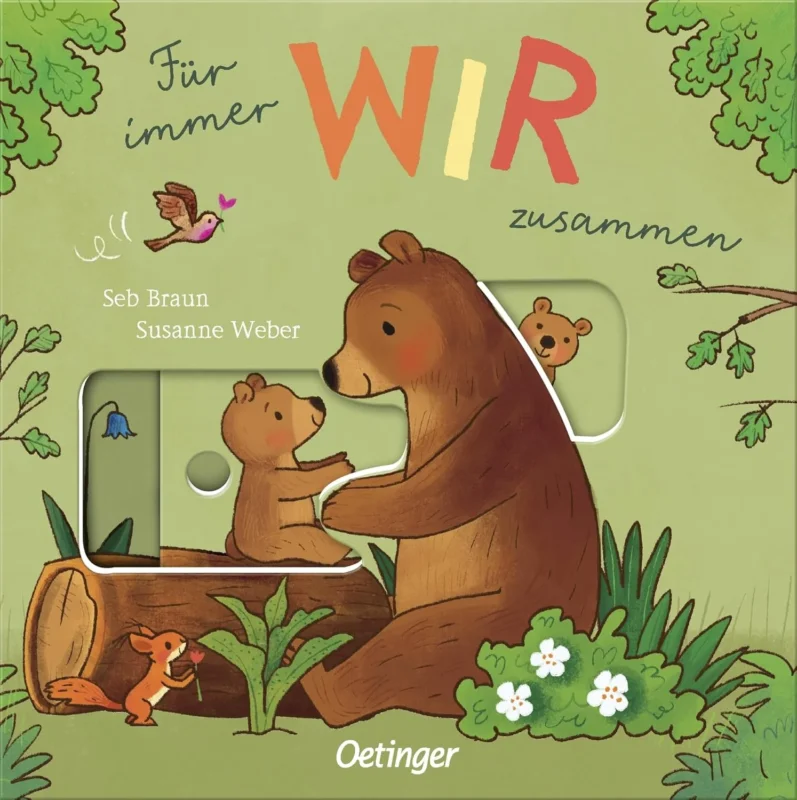 Für immer Wir zusammen von Seb Braun und Susanne Weber_Oetinger Verlag_Buchcover
