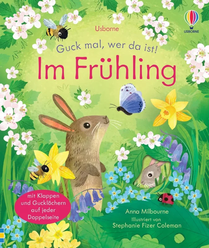 Guck mal, wer da ist! Im Frühling von Anna Milbourne und Stephanie Fizer Coleman_Usborne Verlag_Buchcover