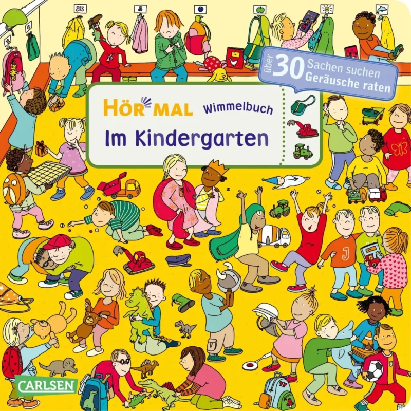 Buch "Hör mal (Soundbuch): Wimmelbuch: Im Kindergarten" von Carlsen Verlag_Buchcover