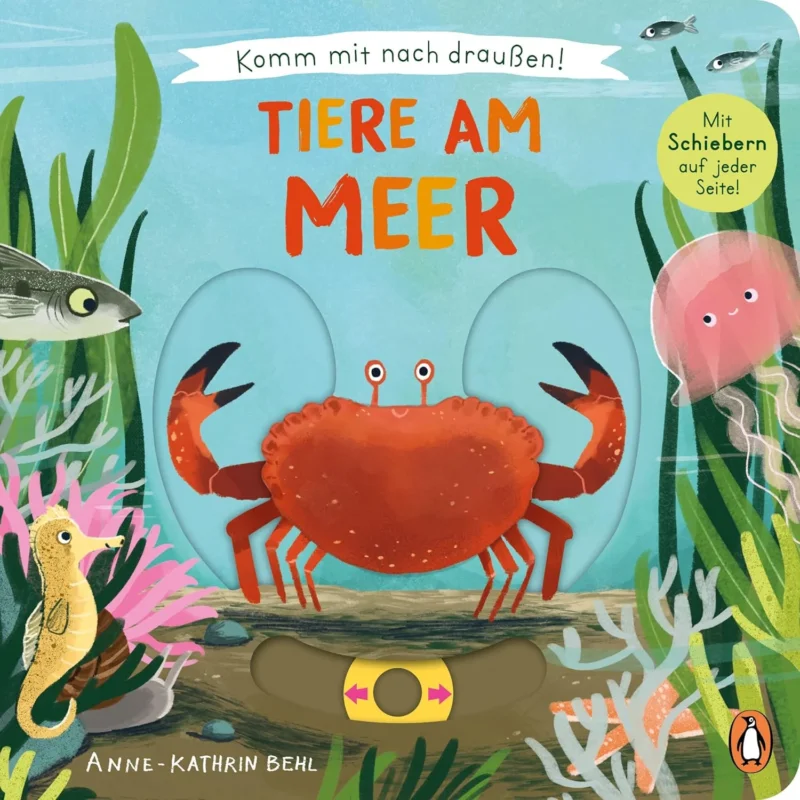 Komm mit nach draußen! - Tiere am Meer von Anne-Kathrin Behl_Penguin Junior_Buchcover