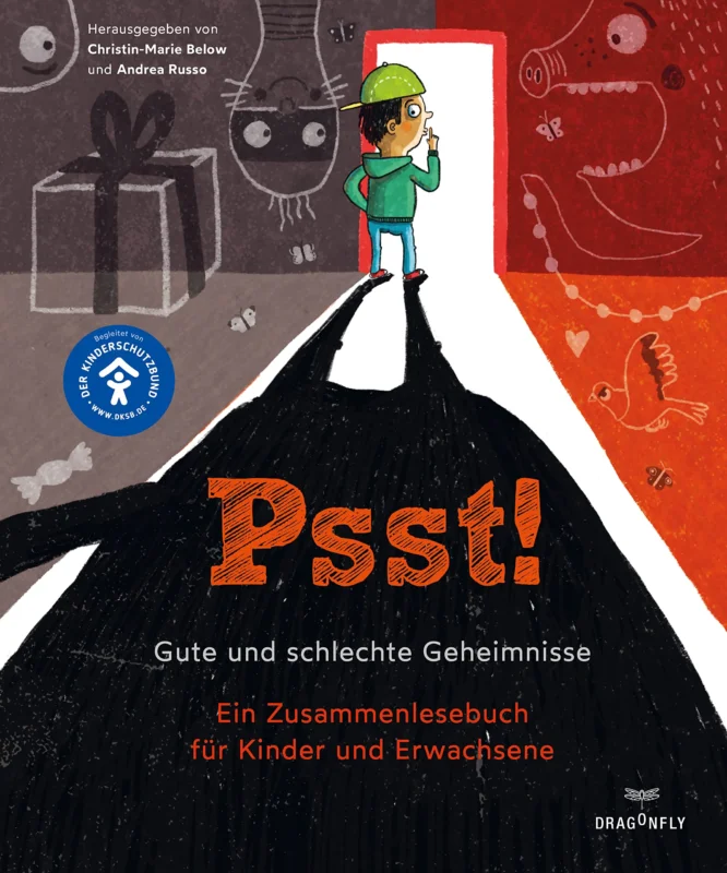Buch "Psst! Gute und schlechte Geheimisse. Ein Zusammenlesebuch für Kinder und Erwachsene" herausgegeben von Christin-Marie Below und Andrea Russo_Dragonfly_Buchcover