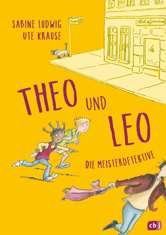 Theo und Leo die Meisterdetektive von Sabine Ludwig und Ute Krause_CBJ_Buchcover